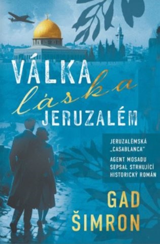 Válka, láska, Jeruzalém - Gad Šimron