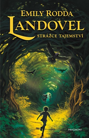 Landovel - Strážce tajemství - Emily Rodda
