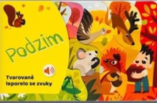 Tvarované leporelo se zvuky - Podzim - 
