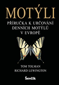 Motýli: Příručka k určování denních motýlů v Evropě - Tom Tolman, Richard Lewington