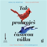 Tak prohraješ časovou válku - Amal El-Mohtar, Max Gladstone