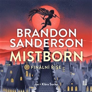 Mistborn: Finální říše - Brandon Sanderson