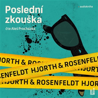 Poslední zkouška - Michael Hjorth, Hans Rosenfeldt