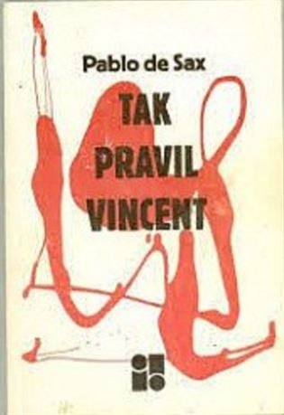 Tak pravil Svatý Vincent - Pablo de Sax