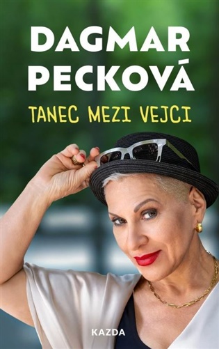 Tanec mezi vejci - Dagmar Pecková
