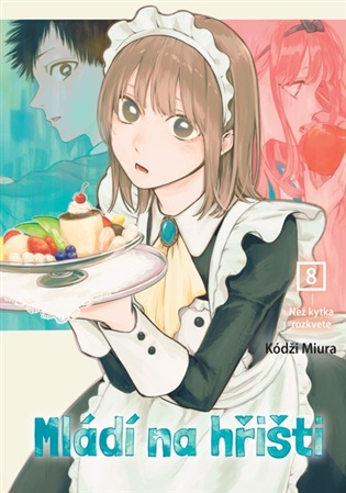 Mládí na hřišti 8: Než kytka rozkvete - Kódži Miura