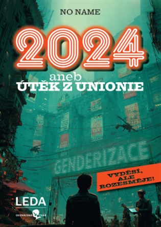 2024 aneb Útěk z Unionie -  No Name