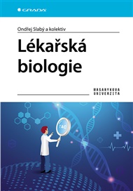 Lékařská biologie - Ondřej Slabý,  kolektiv
