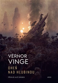 Oheň nad Hlubinou - Vernor Vinge