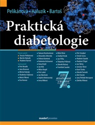 Praktická diabetologie: 7. aktualizované a doplněné vydání - Vladimír Bartoš, Terezie Pelikánová,  kol.
