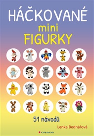 Háčkované minifigurky: 51 návodů - Lenka Bednářová