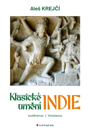 Klasické umění Indie - Aleš Krejčí
