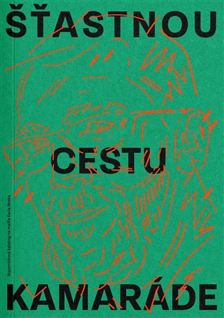 Šťastnou cestu, kamaráde - Karel Nosek, Petr Ligocký (ed.)