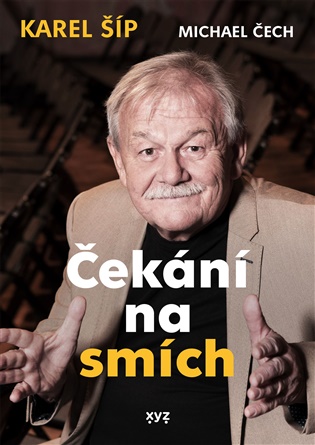 Čekání na smích - Michael Čech, Karel Šíp