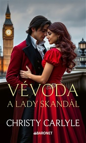 Vévoda a lady Skandál - Christy Carlyle