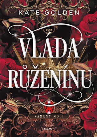 Vláda Růženínu - Kate Golden