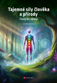 Tajemné síly člověka a přírody