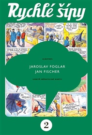 Rychlé šípy - sběratelské vydání - 2. díl - Jaroslav Foglar