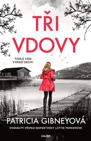 Tři vdovy - Patricia Gibneyová