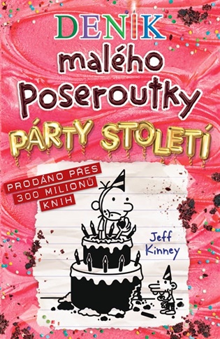 Deník malého poseroutky 20 - Párty století - Jeff Kinney