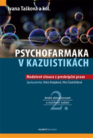 Psychofarmaka v kazuistikách - Ivana Tašková,  kol.