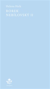 Borek Nebílovský II - Helena Holá