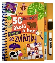 50 zábavných úkolů a her - SE ZVÍŘÁTKY 5-8 LET - napiš a smaž