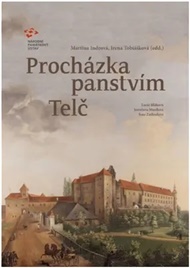 Procházka panstvím Telč - Martina Indrová, Irena Tobiášková, Lucie Bláhová, Jaroslava Musilová, Jana Záškodová