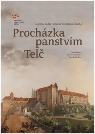 Procházka panstvím Telč - Martina Indrová, Irena Tobiášková, Lucie Bláhová, Jaroslava Musilová, Jana Záškodová