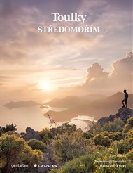 Toulky Středomořím: Nejkrásnější turistické trasy, cesty a treky - Cam Honan