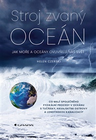 Stroj zvaný oceán: Jak moře a oceány ovlivňují náš svět - Helen Czerski