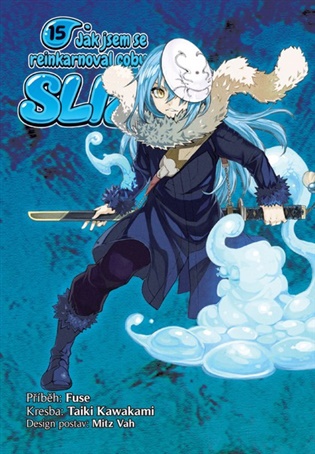 Jak jsem se reinkarnoval coby sliz 15 -  Fuse, Taiki Kawakami