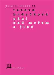 Páni nad mořem a jiné - Tereza Brdečková