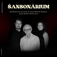 Šansonárium - Miloň Čepelka, Patrik Ulrich, Eliška Lüftnerová
