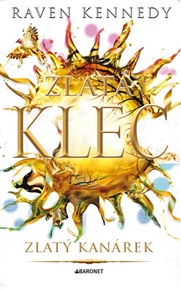 Zlatý kanárek - Raven Kennedy