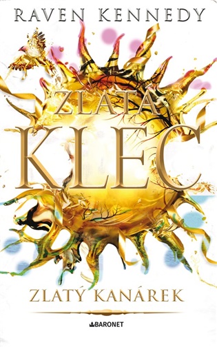 Zlatý kanárek - Raven Kennedy