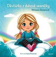 Děvčátko z duhové vesničky - Michaela Smolenová