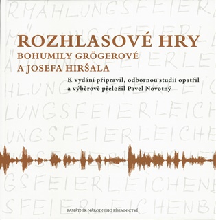Rozhlasové hry Bohumily Grögerové a Josefa Hiršala - Pavel Novotný