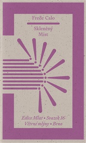 Skleněný Mist - Frede Calo