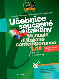 Učebnice současné italštiny, 1. díl: Manuale di Italiano contemporaneo - Eva Ferrarová, Miroslava Ferrarová, Vlastimila Pospíšilová