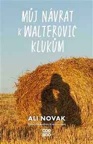 Můj návrat k Walterovic klukům - Ali Novak