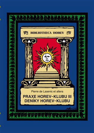 Praxe Horev-klubu III. Deníky Horev-klubu - Pierre de Lasenic
