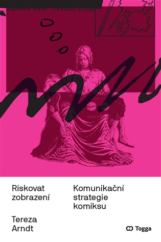 Riskovat zobrazení: Komunikační strategie komiksu - Tereza Arndt