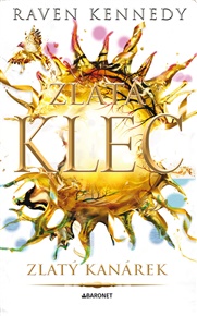 Zlatý kanárek - Raven Kennedy