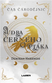 Čas čarodějnic 5: Sudba černého ptáka - Deborah Harknessová