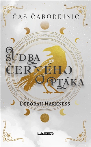 Čas čarodějnic 5: Sudba černého ptáka - Deborah Harknessová