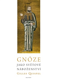 Gnóze jako světové náboženství - Gilles Quispel