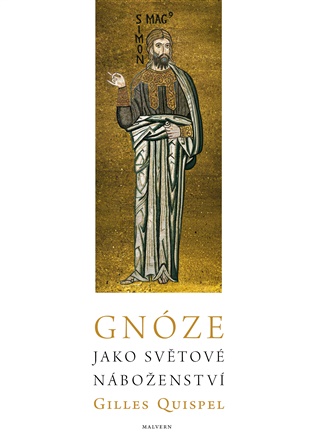 Gnóze jako světové náboženství - Gilles Quispel
