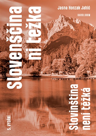 Obálka knihy SLOVENŠČINA NI TEŽKA / SLOVINŠTINA NENÍ TĚŽKÁ od autora Jahic,  Jansa Honzak