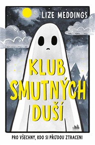 Klub smutných duší: Najdi svou spřízněnou duši - Lize Meddings